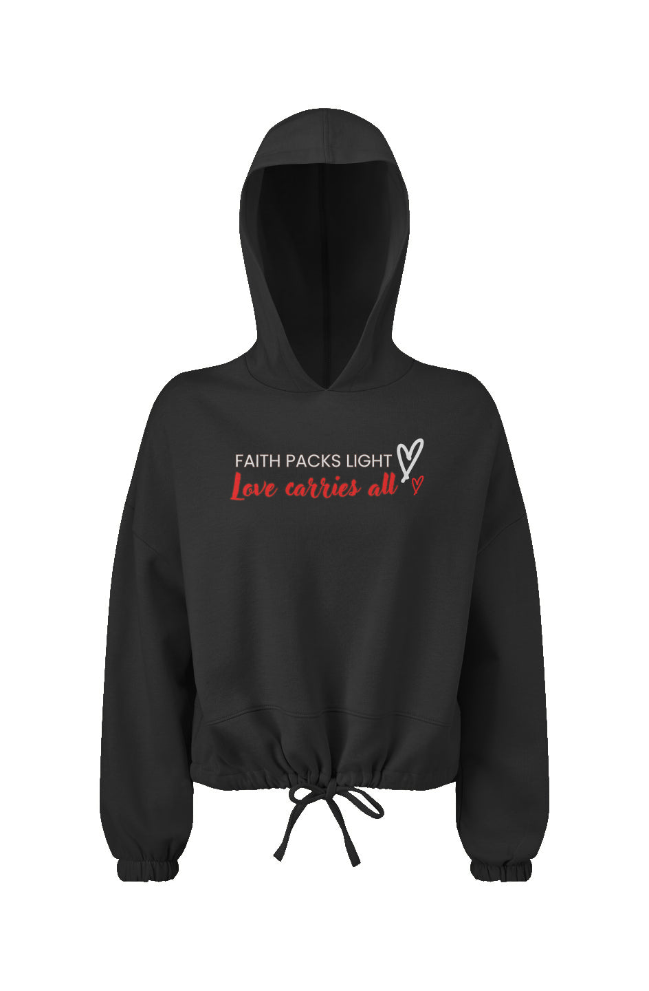 "'Faith Packs Light. Love Carries All." Cropped Hoodie