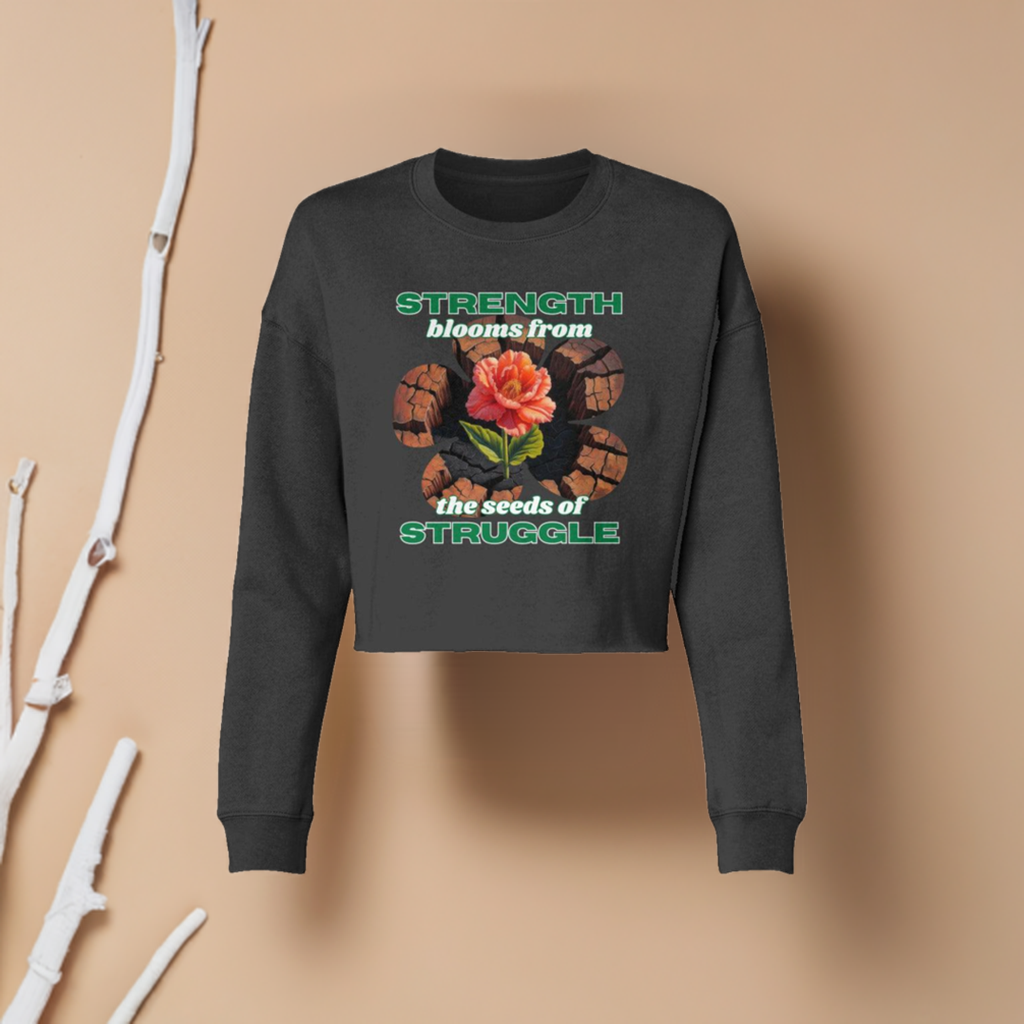 "Strength Blooms from the Seeds of Struggle" Lightweight Cropped Sweater